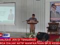 SOSIALISASI JKN DI TENGARANWARGA DIAJAK AKTIF MANFAATKAN BPJS KESEHATAN